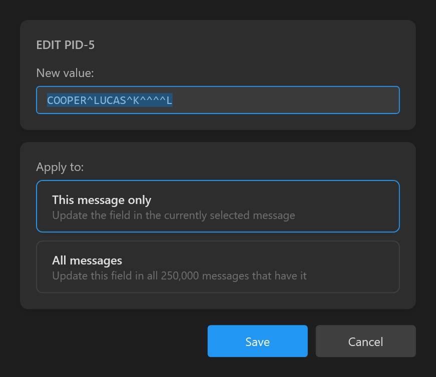 Edit Field for PID-5 with This message only and All messages